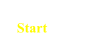 Start