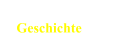 Geschichte
