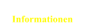 Informationen